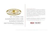 El Plan de Ganancias de Karatbars internationalk-equipo-hispano.com/...y-ganancias-karatbars.pdf · El Sistema Dual de Karatbars International va creando desde su Unilevel 2 equipos,