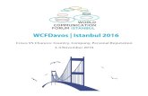 WCFDavos | Istanbul 2016 · 10-08-2014  · Managing Crises and Reputation in a Digital World Moderator: Richard Linning Speakers: Gianni Catalfamo + Fatos Karahasan + Sean Gardner