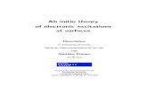 Ab initio theory of electronic excitations at surfaces · excitation processes in the energy dissipation during adsorption and other dynamical processes at surfaces is elusive. The