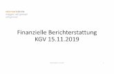 Finanzielle Berichterstattung KGV 15.11 · Präsentation2 Author: Daniel Keller Created Date: 11/18/2019 9:06:05 PM ...