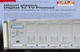 Digital To TV Promax - TELE-satellite · 38 TELE-satellite — Global Digital TV Magazine — 12-01/2010 — pokud mohou přijímat bez-drátový DVB-T signál, budou moci také přijímat