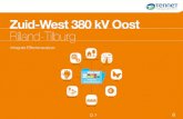 Zuid-West 380 kV Oost Rilland-Tilburg · Het project Zuid-West 380 kV Oost TenneT, beheerder van het landelijke hoogspanningsnet, wil een nieuwe 380 kV- hoogspanningsverbinding tussen