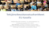 Kari Kivinen - IP kasvatushanke lyhyt korjattu · 2017. 5. 25. · Tekijänoikeuskasvatushankkeet EU-tasolla Tekijänoikeuden tiedotus-ja valvontakeskus ry Antipiratismipäivä 23.5.2017