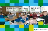 GBS De Wegwijzer – GPO-WN Schoolplan 2014-2018...Voorwoord Voor u ligt het schoolplan van GBS De Wegwijzer. Dit schoolplan hoort bij het GPO-WN Koersplan 2014 – 2018 ‘Hart voor