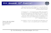 C++ Avancé (3 Partie) - Freetvaira.free.fr/dev/cpp/CoursC++Avance3.pdf · C++ Avancé (3 Partie)° Bjarne Stroustrup a développé C++ au cours des an-nées 1980, alors qu'il travaillait