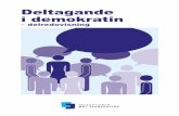 Deltagande i demokratin€¦ · 1.Inledning. I ett demokratiskt samhälle är det grundläggande att människor kan vara delaktiga i . demokratin på lika villkor. Det nya målet