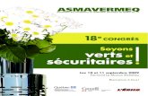 Soyons verts et sécuritaires - ASMAVERMEQ · 2017. 8. 16. · Soyons verts et sécuritaires Association des mandataires en vérification mécanique du Québec inc. 18 e CONGRÈS