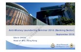 Anti-Money Laundering Seminar 2016 (Banking Sector) · 2019. 5. 21. · Anti-Money Laundering Seminar 2016 (Banking Sector) @Hong Kong Police Force for ... Dissemination of Financial
