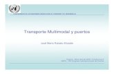 Transporte Multimodal y puertos - RDweb...Transporte Multimodal y puertos José María Rubiato Elizalde CONFERENCIA DE LAS NACIONES UNIDAS PARA EL COMERCIO YEL DESARROLLO Rosario -