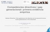 Competències directives i gap generacional: primera ... · generacional: primera evidència empírica - UOC Business School - Institut Interdisciplinari d’Internet (IN3) - Estudis