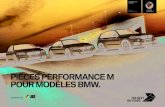 PIÈCES PERFORMANCE M POUR MODÈLES BMW.…BMW se soucie particulièrement de l’harmonie visuelle et technique de ses modèles. C’est pourquoi les pièces Performance M sont un