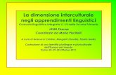 La dimensione interculturale negli apprendimenti linguistici · 2015. 11. 5. · La dimensione interculturale negli apprendimenti linguistici Curricolo linguistico integrato L1-L2