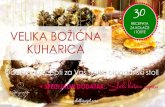 RECEPATA ZA KOLAČE VELIKA BOŽIĆNA I TORTE KUHARICAkviz.slatkisvijet.com/.../09/VELIKA-BOŽIĆNA-KUHARICA.pdf · 2017. 9. 24. · KUHARICA RECEPATA ZA KOLAČE I TORTE 30 + SPECIJALNI