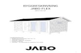 BYGGBESKRIVNING JABO FLEX - imgix - Byggbeskrivning... · 2018. 7. 23. · 1 BYGGBESKRIVNING JABO FLEX 2017-01-01 Innehållsförteckning:Innehållsförteckning: • Byggbeskrivning