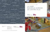 DESTINATION RETAIL 2017 LA GARE, NOUVELLE ADRESSE DE …medias.sncf.com/gares-et-connexions/commerces/livret... · 2018. 4. 26. · 6 I LA GARE, NOUVELLE ADRESSE DE CENTRE-VILLE LES