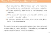 Tema 3. Ecuaciones diferencialesmatematicas.unex.es/~ojedamc/doc/500219/tema_3_p.pdf · 2012. 11. 12. · Tema 3. Ecuaciones diferenciales Las ecuaciones diferenciales son una potente