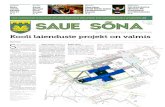 Saue Linnavolikogu ja Saue Linnavalitsuse infoleht Kooli laienduste projekt … · 2018. 3. 16. · Valminud projekt läbib eks-pertiisi, tuleb korraldada rii-gihange ehitaja leidmiseks.