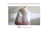 Summer Commitment - Espace Tricot Blog · 2017. 3. 22. · summer commitment bag! !! 4 straps Starting(from(thebeginning(of(theround(marker,(Knit(4sts,(BO(34sts,(knit(to(4sts(past(the(third(marker,(BO(34(sts,(knit(to(the(end