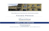 Cesare Pavese...Residenza Sanitaria Assistenziale Cesare Pavese RSA Cesare Pavese Via XXIV Maggio 29 Cavagnolo (TO) Tel 011 9151944 - Fax 011 9157410 - cpavese@isenior.it 2 R.S.A.