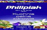 Kuchnia - Philipiak Milano · 2019. 3. 27. · Kuchnia pełna zdrowia Autorskie przepisy ... ZUPY SZYBKOWAR PHILIPIAK Zupę najszybciej ugotujesz i bezpiecznie zmiksujesz w szybkowarze.