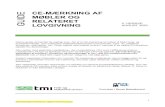 CE -MÆRKNING AF MØBLER OG RELATERET CE...2018/08/20  · Denne guide omhandler de særlige krav, der er til CE-mærkning af møbler til bådebolig- og kontraktmarkedet, som indeholder