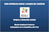 FORO REPÚBLICA CHECA Y ALIANZA DEL PACÍFICO · 2016. 9. 21. · Dirección General de Asuntos Económicos Antecedentes En la Cumbre celebrada en Cerro Paranal, Chile, el 6 de junio