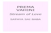 Prema Vahini - sssbpt · 2016. 6. 30. · Title: Prema Vahini Author: Sathya Sai Baba Subject: Stream of Love Created Date: 6/30/2016 10:39:46 AM