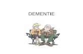 Dementie - werken in de ouderengeneeskunde€¦ · Definitie dementie Dementie is een syndromale diagnose, een ziekte die bestaat uit een verzameling van ziekteverschijnselen (= symptomen).