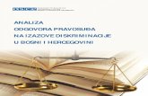 Analiza odgovora pravosuđa na izazove diskriminacije u Bosni i … · 2018. 10. 22. · Primjeri analiziranih predmeta su citirani bez navođenja ličnih podataka o podnosiocima