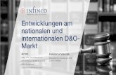 Entwicklungen am nationalen und internationalen D&O- Markt...2017/06/07  · Entwicklungen am nationalen und internationalen D&O-Markt AUTOR Mag. (FH) Joe Kaltschmid GF INFINCO GmbH