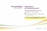LEMTRADA Calendario (alemtuzumab) de monitorización · 2017. 10. 3. · Bienvenido/a Su médico le ha recetado un medicamento para la esclerosis múltiple (EM) llamado LEMTRADA®