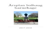 Årsplan Solhaug barnehage - Notodden · 2018. 2. 14. · Kunst kultur og kreativitet.....15 Natur, miljø og teknikk. .....16 Etikk, religion og filosofi . .....16 Kommunikasjon,
