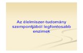 Az élelmiszer-tudomány szempontjából legfontosabb enzimekem.sapientia.siculorum.ro/pdf/oktatasi segedanyagok/02... · 2016. 6. 9. · Koenzim: piridoxál-foszfát (B 6-vitamin)