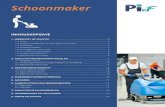 Schoonmaker · PI Schoonmaker - p. 3 Schoonmaker w Beroepsvoorwaarden De schoonmaker moet: • Zelfstandig kunnen werken; • Rendement (uitvoeringssnelheid) met zorg bij de uitvoering