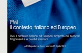 PMI Il contesto Italiano ed Europeo PMI_Di...PMI Il contesto Italiano ed Europeo PMI, il contesto Italiano ed Europeo: l'impatto dei Mancati Pagamenti e le possibili soluzioni AICS