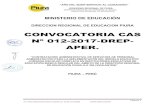 CONVOCATORIA CAS Nº 012-2017-DREP- APER.educacion.regionpiura.gob.pe/documentos/convocatorias/phpynQYt… · convocatoria cas nº 012-2017-drep-aper. “contrataciÓn administrativa