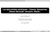 Les épicycloïdes sphériques : Clairaut, Maupertuis, Johann …html5.ens-lyon.fr/Acces/Astronomie/20130513/pdf/20130513... · 2013. 5. 31. · Les personnages Les personnages en