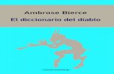 Ambrose Bierce - Traficantes de Sueños · 2018. 4. 8. · 10 Ambrose Bierce entre 1868 y 1909, Ambrose Bierce se convirtió en la «firma» más prolífica del país en diversos