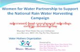 Women for Water Partnership to Support the National Rain Water Harvesting … · 2017. 3. 23. · change in water. WfWP uses water as an entry point to women’s empowerment and to