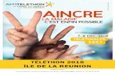 AFM-Téléthon - ÎLE DE LA REUNION · 2018. 11. 8. · aux dons du Téléthon, l’AFM-Téléthon, le développement de 33 médicaments pour 27 maladies différentes dont des maladies