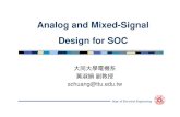 Analog and Mixed-Signal Design for SOCweng/courses/IC... · design architecture will be required to extend the trend for lower supply voltages for mixed-signal applications. An alternative