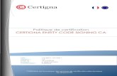 Politique de certification CERTIGNA ENTITY CODE SIGNING CApolitique.certigna.fr/old/PCcertignaentitycsca_v1.2.pdf · 2017. 9. 6. · Politique de certification CERTIGNA ENTITY CODE