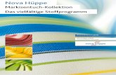 Markisentuch-Kollektion Das vielfältige Stoffprogramm · 2019. 7. 17. · Nova Hüppe GmbH Sonnenschützer seit 1889 Diese Kollektion ist gültig von 2013 bis 2017 Markisentuch-Kollektion