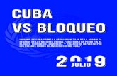 INFORME DE CUBA SOBRE LA RESOLUCIÓN 73/8 DE ... vs Bloqueo (informe...5 INFORME DE CUBA CONTRA EL BLOQUEO JULIO 2019 INTRODUCCIÓN Desde abril de 2018 hasta marzo de 2019, período