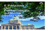 Il Palazzo del Parlamento a Berna, Svizzera · 2017. 12. 5. · Parlamento a Berna, Svizzera Italiano. Il Palazzo del Parlamento della Confederazione Svizzera è stato edificato negli