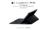 CANVAS - logitech.com · CANVAS 5 English 2. On your iPad mini: • Make sure Bluetooth is on. Select Settings > Bluetooth > On. • Select “Canvas Keyboard Case” from the Devices