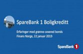 SpareBank 1 Boligkreditt - Finans Norge · 2019. 1. 23. · SpareBank 1 miljølån 15 Gjelder SpareBank 1 Østlandet og SpareBank 1 Hallingdal Valdres Typiske betingelser : • År