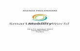 Agenda Preliminare SMW2017 15092017 - SmartMobilityWorld · Mobility”, che presenterà opportunità di finanziamento e cooperazione per progetti di Ricerca e Innovazione in ambito
