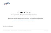 CALDER - Musée Soulages Rodez · 2017. 10. 19. · Alexander Calder (1898-1976) figure parmi les plus grands sculpteurs du vingtième siècle. Il est admiré par Pierre Soulages,