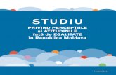 STUDIU - egalitate.md · faţă de EGALITATE în Republica Moldova Chişinău 2015. STUDIU PRIVIND PERCEPŢIILE şi ATITUDINILE faţă de EGALITATE în Republica Moldova Chișinău